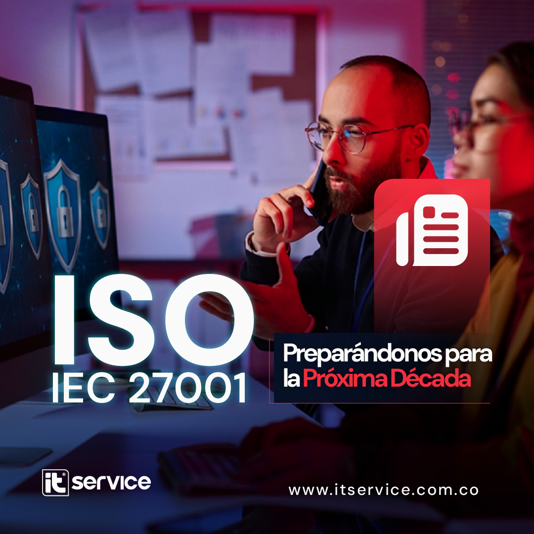 ISO 27001: Preparándonos para la Próxima Década
