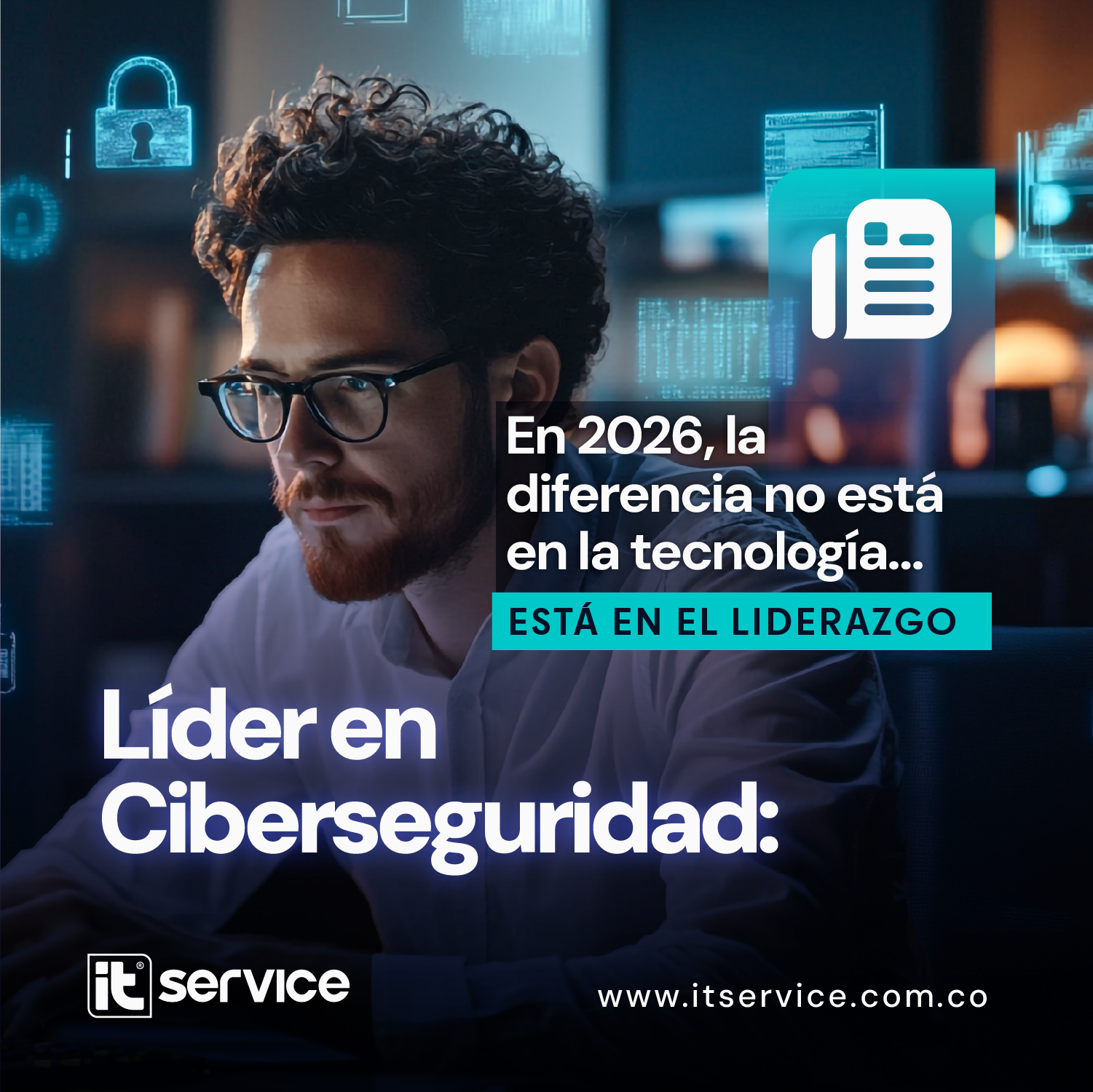 Líder en Ciberseguridad 2026: el rol que define quién sobrevive… y quién desaparece