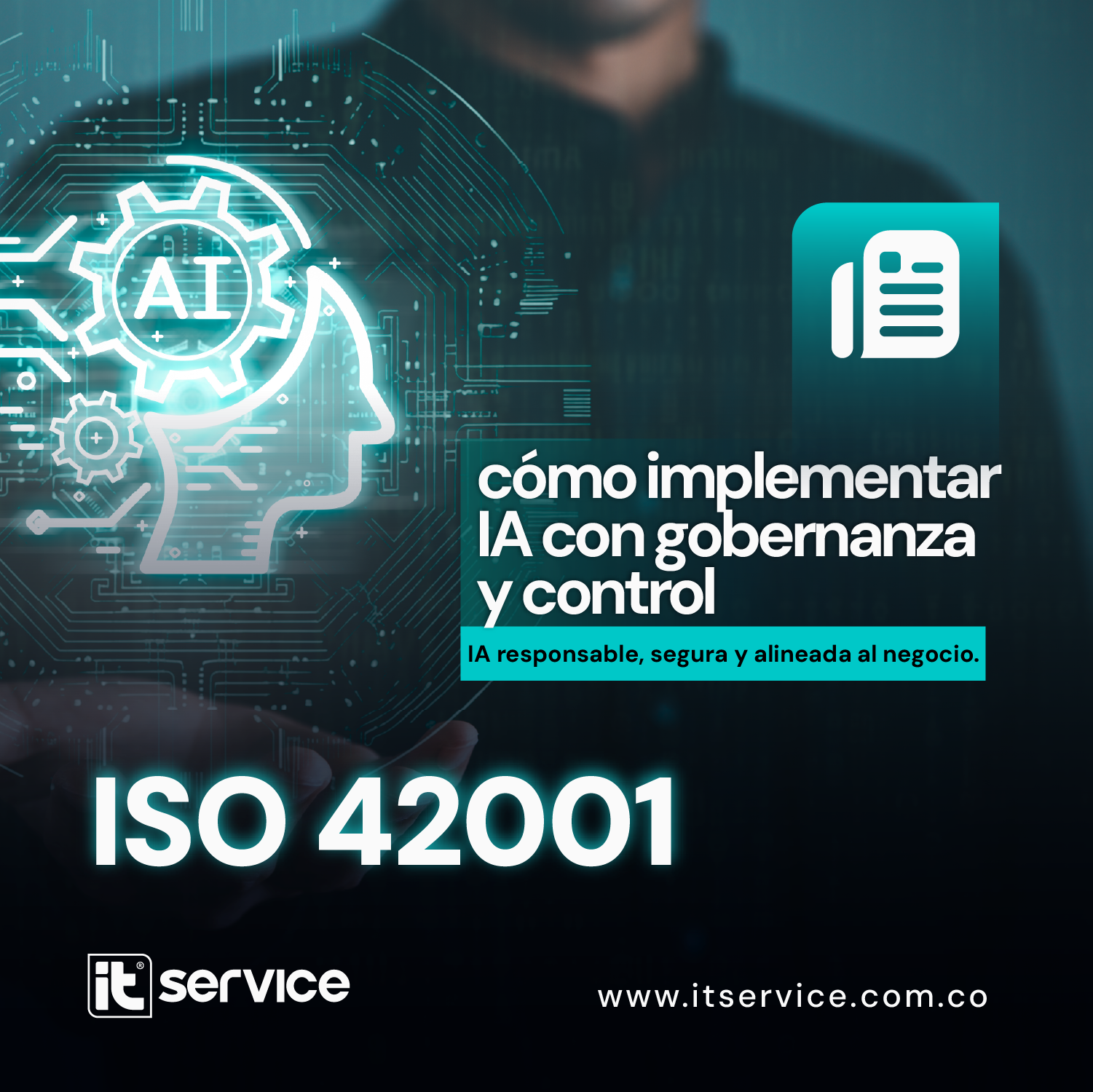 ISO 42001: cómo implementar IA con gobernanza y control