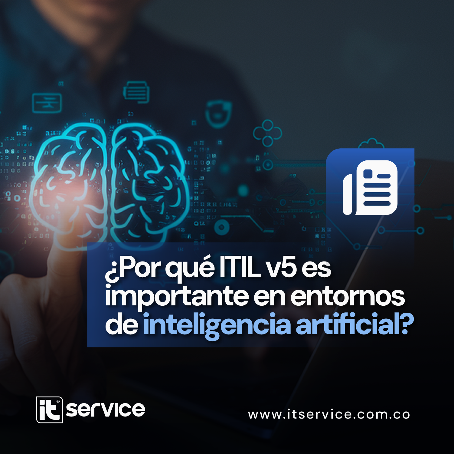 ¿Por Qué ITIL 5 Es Importante en Entornos de Inteligencia Artificial?